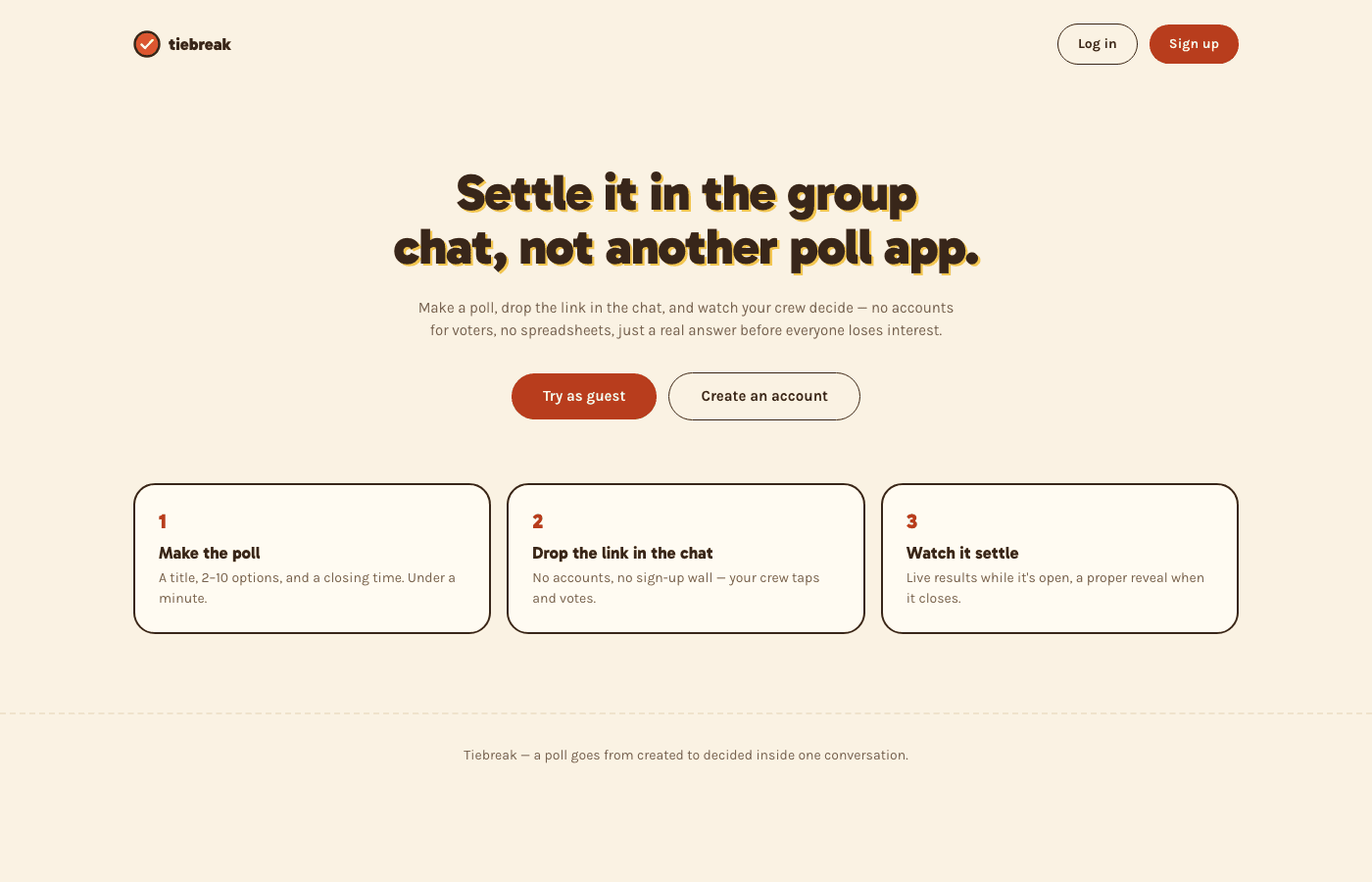 Tiebreak landing page: Settle it in the group chat, not another poll app.